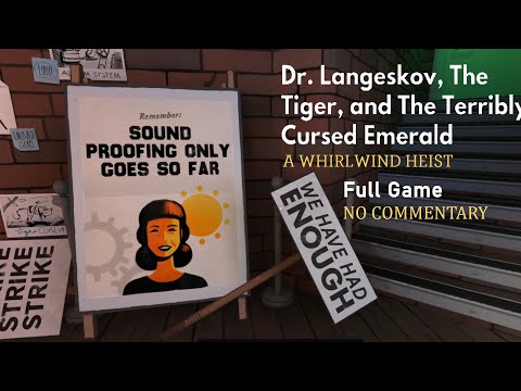 Dr Langeskov, The Tiger, and the Terribly Cursed Emerald A whirlwind heist Full Game - No Commentary