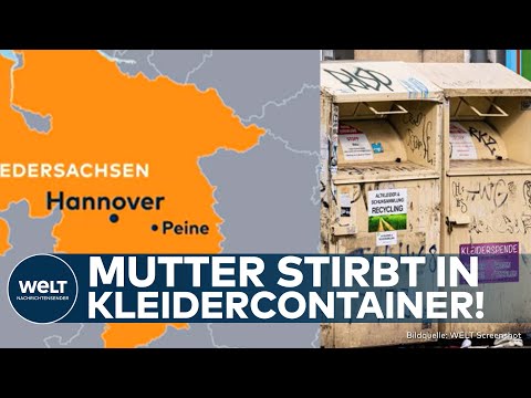 PEINE: Mutter stirbt in Altkleidercontainer! - Verzweifelte suche nach ihrem hilflosen Kind