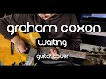 Graham Coxon - Waiting (Cover)