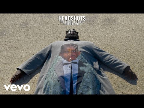 TOBE NWIGWE - HEADSHOTS FT. D SMOKE