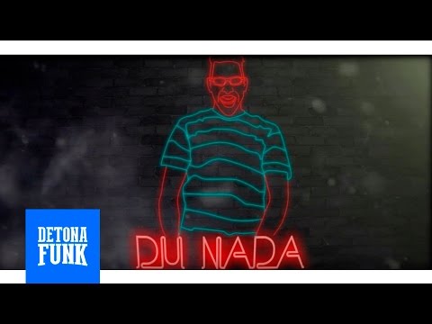 MC Du Nada e Deejhay RB - Se Comporta (Lyric Video)