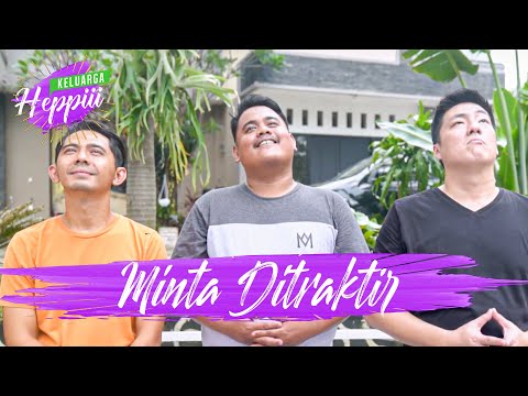 keluarga-heppiii-ep-27-minta-ditraktir