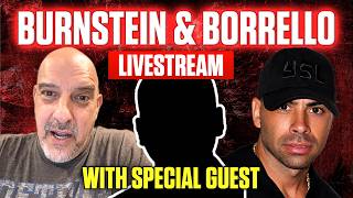Burnstein &amp; Borrello LIVE (with YT Debut of Former Philly Mob Figure)