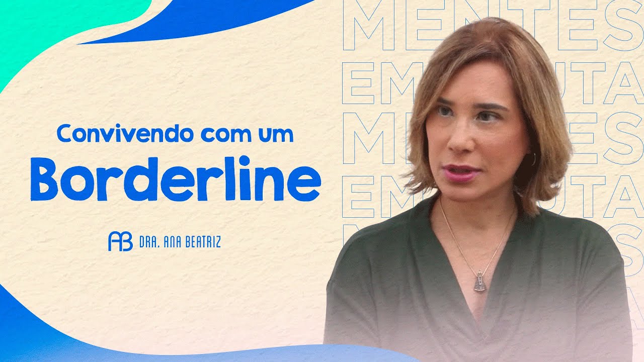 Watch Now CONVIVENDO COM UM BODERLINE | ANA BEATRIZ CONVIVENDO COM UM BODERLINE | ANA BEATRIZ