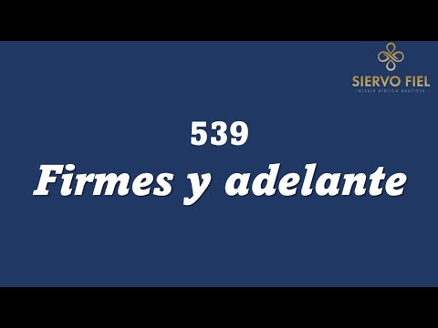 539 Firmes y adelante