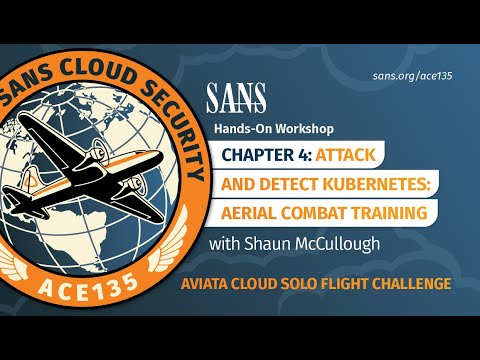 HANDS-ON WORKSHOP | Attack and Detect Kubernetes: Aviata Chapter 4