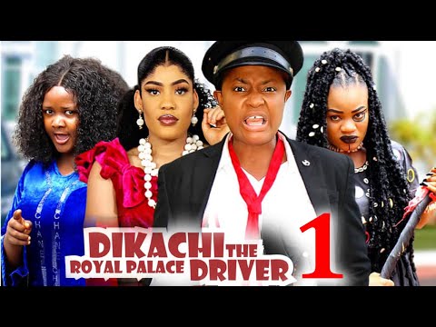 DIKACHI THE ROYAL DRIVER SEASON 1 - (New Movie) Lizzy Gold - 2024 Latest Nollywood Movie