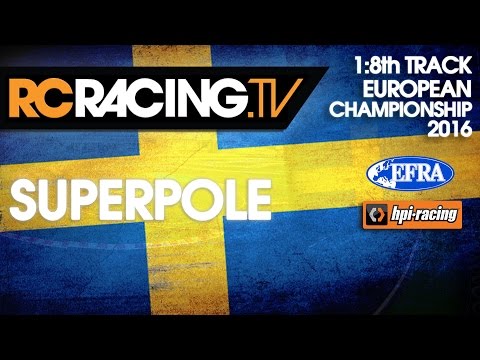 EFRA 1/8th Track Euros 2016 - Superpole!