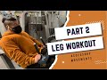 Leg Training | Part 2 | Accessory Movements