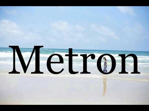 How To Pronounce Metron🌈🌈🌈🌈🌈🌈Pronunciation Of Metron