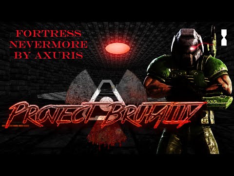 FORTRESS NEVERMORE by Axuris - PROJECT BRUTALITY