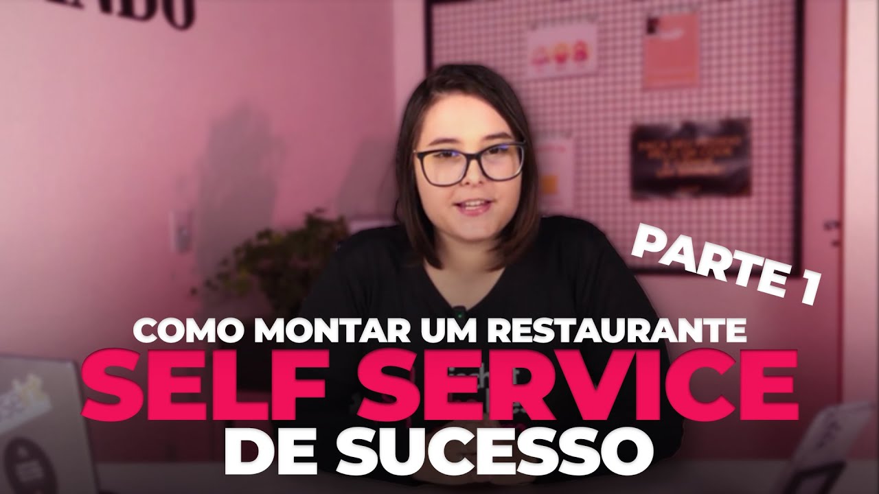 Como montar um restaurante self service de sucesso? Parte 1.