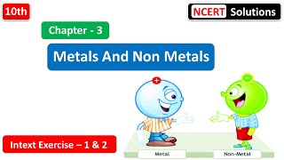 Download Lagu INTEXT EX - 1 u0026 2 | Chapter 3 - Metals and Non Metals | NCERT SOLUTIONS FOR CLASS 10 SCIENCE Thumbnail