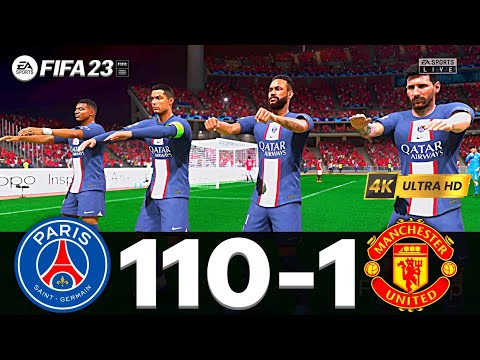 FIFA 23 - MESSI, RONALDO, MBAPPE, NEYMAR, ALL STARS | PSG 110 - 1 MANCHESTER UNITED