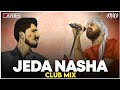 Jeda Nasha | Club Mix | Amar Jalal Group & Faridkot | Equals Sessions | DJ Ravish & DJ Chico