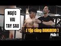 [ Tập cùng DANGBEOO] NGỰC - VAI - TAY SAU cho HotBoy 2k3