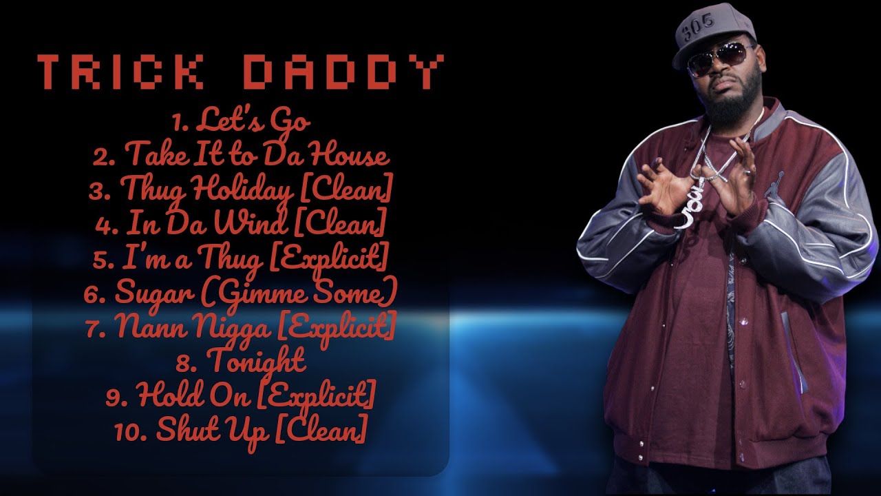 Trick Daddy-Ultimate hits of 2024-Superior Chart-Toppers Playlist-Famous
