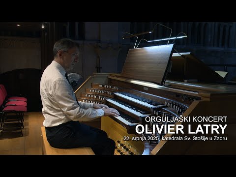 OLIVIER LATRY: Orguljaški koncert u katedrali Sv. Stošije u Zadru