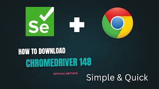 How to Download ChromeDriver 148 for Selenium (2026 Guide)