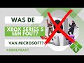 Was de Xbox Series S een foute keuze van Microsoft - XBNL Praat #4