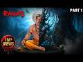 Rakas Part 1 राकस Part 1 Real Horror Story सच्ची कहानी Horror Stories In
