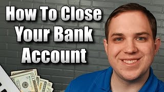 How To Close Your Bank Account