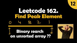 Download the video "Leetcode 162. Find Peak Element | Complete Dry Run Multiple Examples🧙‍♂️  | Video 12"
