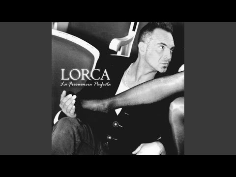 Si Tú Supieras - Lorca