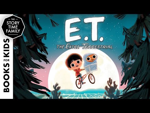 E.T. The Extra-Terrestrial | A Classic Story Book for Kids