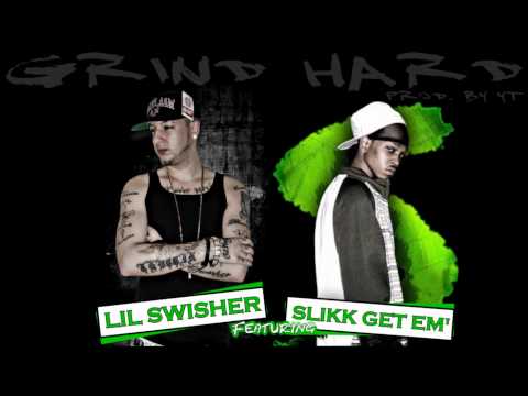Lil Swisher ft. Slikk Get 'Em - Grind Hard [Prod. YT - NHB] [2011] Official -HD-