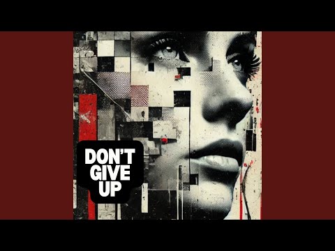 DON'T GIVE UP