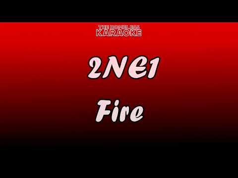 2NE1 - Fire - Karaoke