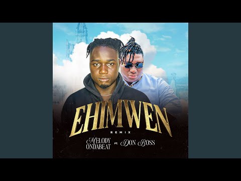 EHIMWEN (REMIX)