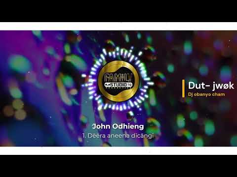 01. John Odhieng _Dëëra aneena dïcängï