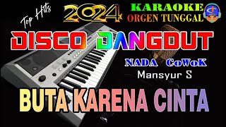 Download lagu Buta Karena Cinta - Mansyur S || Karaoke (Nada Cowok) Disco Dangdut Orgen Tunggal mp3 Download lagu Buta Karena Cinta - Mansyur S || Karaoke (Nada Cowok) Disco Dangdut Orgen Tunggal mp3