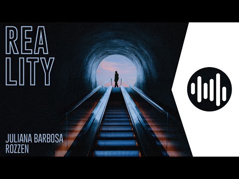 Rozzen, Juliana Barbosa - Reality