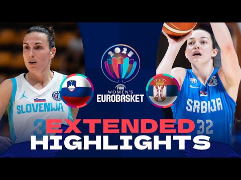 Slovenia 🇸🇮 v Serbia 🇷🇸 | Extended Highlights | FIBA EuroBasket Women 2025