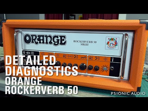 Orange Rockerverb 50 | Detailed Diagnostics