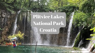 Plitvice Lakes National Park: Just Go!
