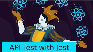 React js with jest tutorial | API testing