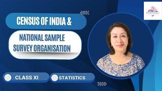 Census of India and NSSO I Class 11 Statistics I Session 2024