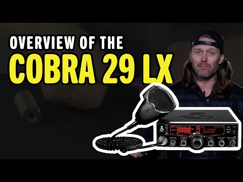 Overview of the Cobra 29 LX CB Radio