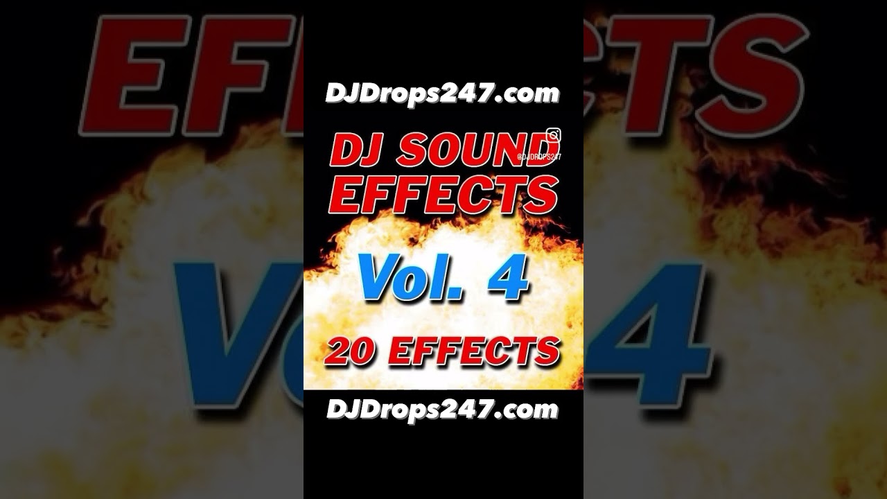 DJ Sound Effects Vol 4! | DJDrops247.com | SFX | Instant Download