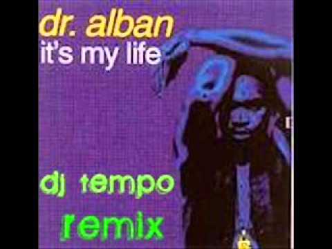 Dr Alban Feat. Adriana-It's My Life (DJ tEMPO Remix)