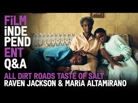 Thumbnail for video: Film Independent Presents ALL DIRT ROADS TASTE OF SALT Q&A with Raven Jackson & Maria Altamirano Thumbnail for video: Film Independent Presents ALL DIRT ROADS TASTE OF SALT Q&A with Raven Jackson & Maria Altamirano