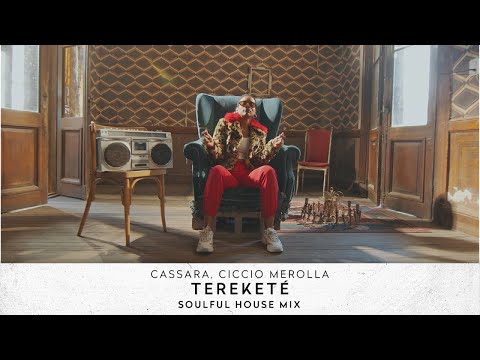 Cassara, Ciccio Merolla - Tereketé (Soulful House Mix)