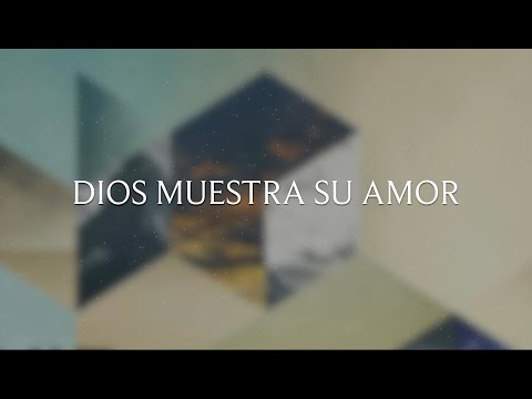 Dios Muestra Su Amor - Jonathan & Sarah Jerez