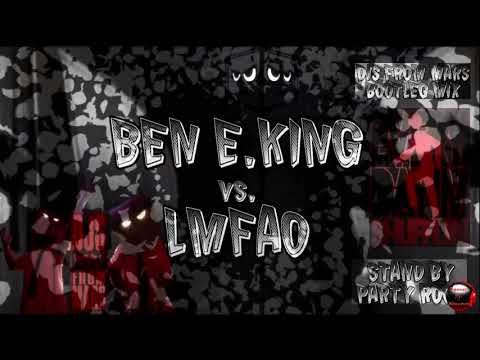 LMFAO Vs. Ben E. King - Stand By Party Rock (Djs From Mars Bootleg Remix)