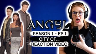 ANGEL - SEASON 1 EPISODE 1 CITY OF... (1999) REACTION VIDEO AND REVIEW! FIRST TIME WATCHING!