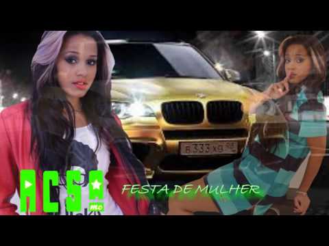 MC ACSA - MÚSICA : FESTA DE MULHER
